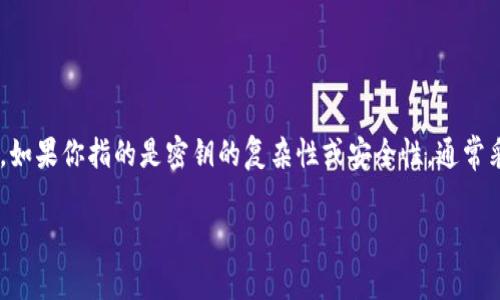冷钱包密钥与其次数方的关系并不是一种常见的表述。冷钱包通常是指不与互联网连接的加密货币存储方式，密钥是由一系列随机生成的字母和数字组成的。如果你指的是密钥的复杂性或安全性，通常采取的措施是使用足够长的密钥，比如256位或512位。这种情况下，可以将密钥的可能组合视为“次数方”的比喻，但没有一个确切的“次数方”能够简单地表述。

如果你有更具体的问题，或者想了解关于冷钱包或密钥管理的其他相关话题，请告诉我！